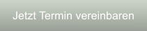 Jetzt Termin vereinbaren